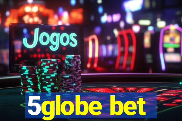 5globe bet